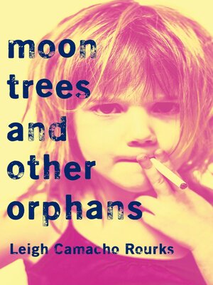 cover image of Moon Trees and Other Orphans